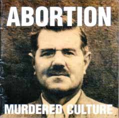 Abortion : Murdered Culture